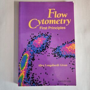 Flow Cytometry: First Principles Paperback Book Alice Longobardi Givan 1992